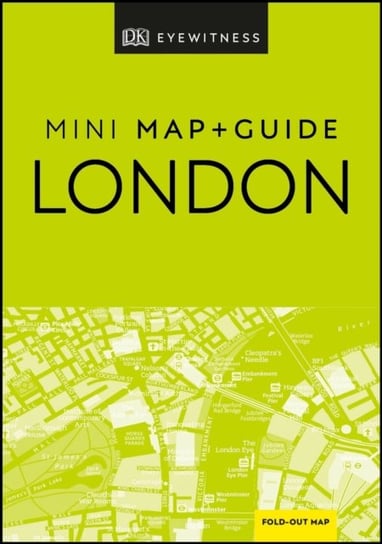 DK Eyewitness London Mini Map and Guide Opracowanie zbiorowe