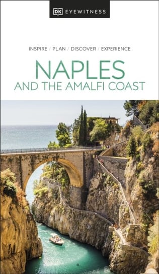 DK Eyewitness Naples and the Amalfi Coast Opracowanie zbiorowe