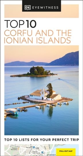DK Eyewitness. Top 10 Corfu and the Ionian Islands Opracowanie zbiorowe