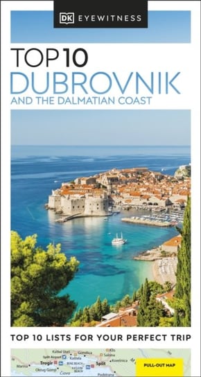 DK Eyewitness Top 10 Dubrovnik and the Dalmatian Coast Opracowanie zbiorowe