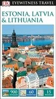 DK Eyewitness Travel Guide Estonia, Latvia & Lithuania Dorling Kindersley Ltd.
