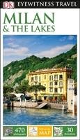DK Eyewitness Travel Guide Milan & the Lakes Dorling Kindersley Ltd.