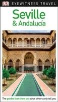 DK Eyewitness Travel Guide Seville and Andalucía Opracowanie zbiorowe