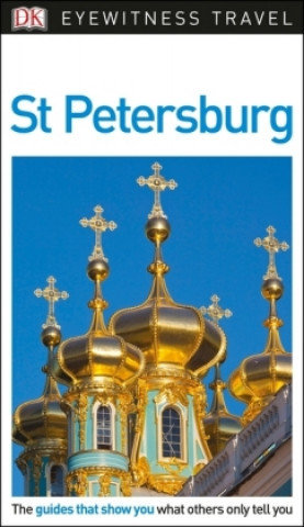 DK Eyewitness Travel Guide St Petersburg Opracowanie zbiorowe