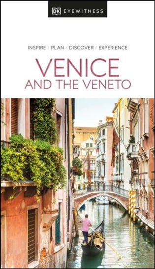 DK Eyewitness Venice and the Veneto Opracowanie zbiorowe