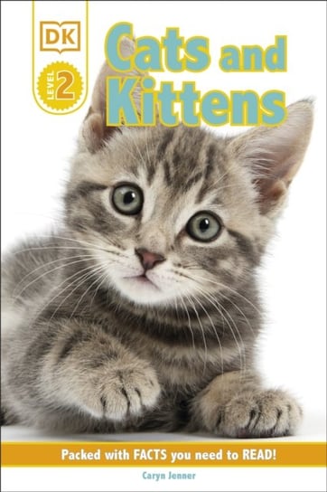 DK Reader. Cats and Kittens. Level 2 Jenner Caryn
