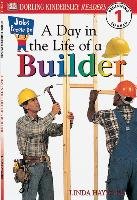 DK Readers L1: Jobs People Do: A Day in the Life of a Builder Dk Publishing, Hayward Linda