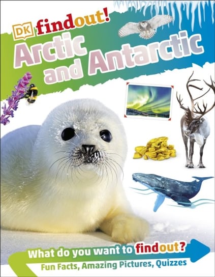 DKFindout! Arctic and Antarctic Opracowanie zbiorowe
