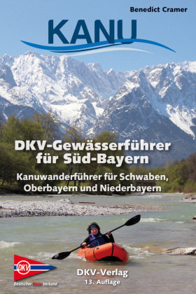 DKV-Gewässerführer für Süd-Bayern Deutscher Kanu-Verband