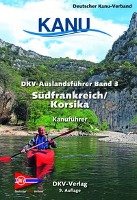 DKV Gewässerführer Südfrankreich, Korsika Deutscher Kanuverband, Deutscher Kanu-Verband-Wirtschafts-Und Verlags-Gmbh