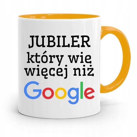 DLA JUBILERA KUBEK ŻÓŁTY WIE WIĘCEJ NIŻ GOOGLE z Nadrukiem ze Zdjęciem PoliDraw