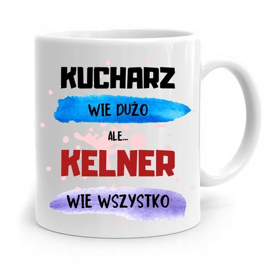 DLA KELNERA KUBEK NA PREZENT KELNER WIE WSZYSTKO z Nadrukiem ze Zdjęciem PoliDraw