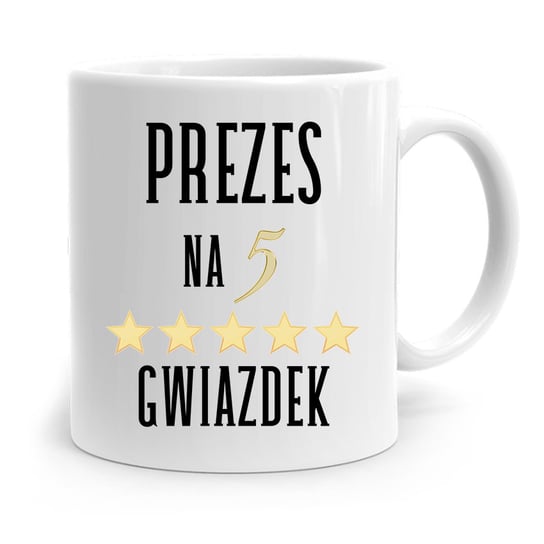 DLA PREZESA VICEPREZESA KUBEK PREZES NA 5 GWIAZDEK z Nadrukiem ze Zdjęciem PoliDraw