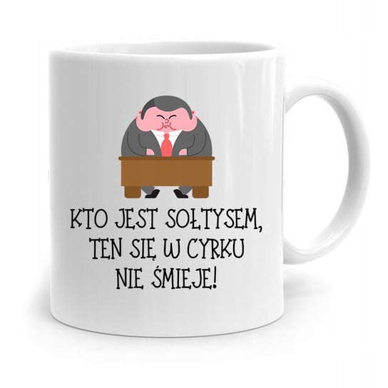 DLA SOŁTYSA KUBEK TEN SIĘ W CYRKU NIE ŚMIEJE z Nadrukiem ze Zdjęciem PoliDraw