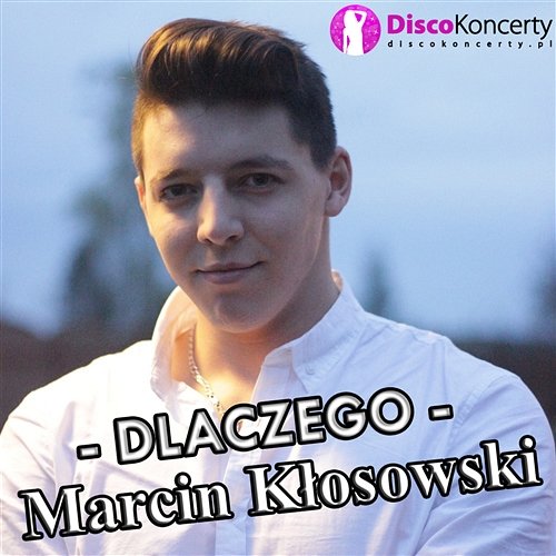 Dlaczego Marcin Kłosowski