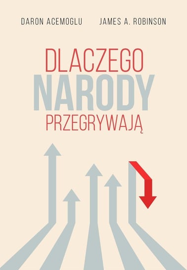 Dlaczego narody przegrywają - ebook mobi Acemoglu Daron, Robinson James A.