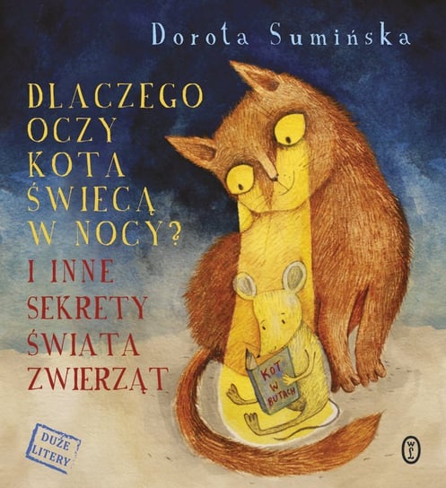 Dlaczego oczy kota świecą w nocy? I inne sekrety świata zwierząt - ebook epub Sumińska Dorota