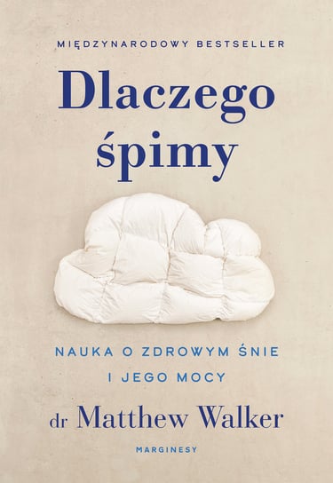 Dlaczego śpimy Walker Matthew