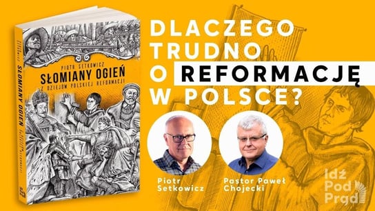 Dlaczego trudno o Reformację w Polsce? 505. rocznica #ReformationDay - Idź Pod Prąd Nowości - podcast Opracowanie zbiorowe