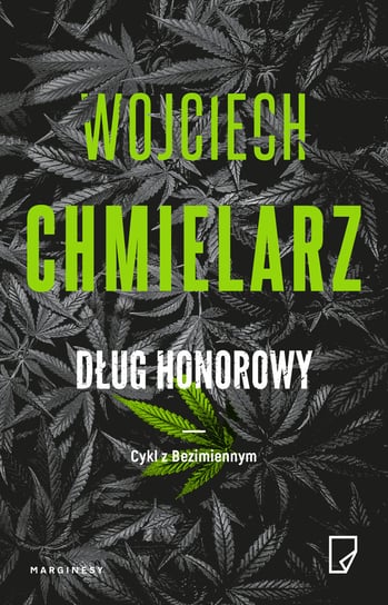 Dług honorowy (okładkowa edycja limitowana) Chmielarz Wojciech