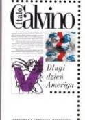 Długi dzień Ameriga Calvino Italo