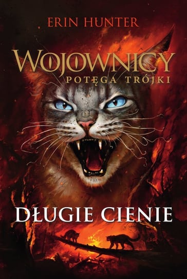 Długie cienie. Wojownicy. Potęga trójki. Tom 5 Hunter Erin