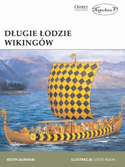 Długie łodzie wikingów Keith Durham