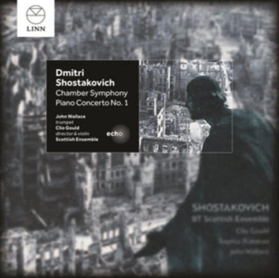 Dmitri Shostakovich: Chamber Symphony/Piano Concerto No. 1 Linn Records