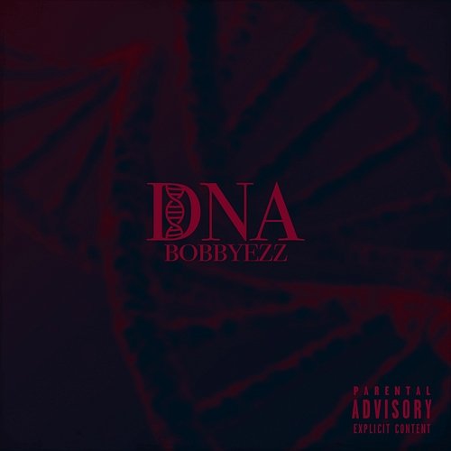 DNA Bobbyezz