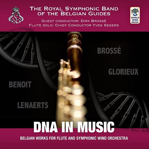 DNA in Music Royal Symphonic Band of the Belgian Guides & Yves Segers