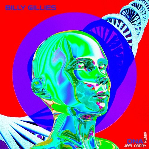 DNA (Loving You) Billy Gillies, Joel Corry feat. Hannah Boleyn
