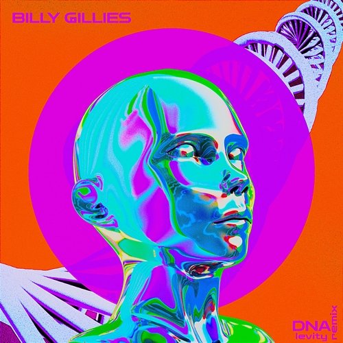 DNA (Loving You) Billy Gillies, Levity feat. Hannah Boleyn