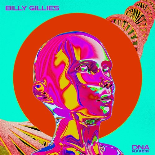 DNA (Loving You) Billy Gillies, KLP feat. Hannah Boleyn