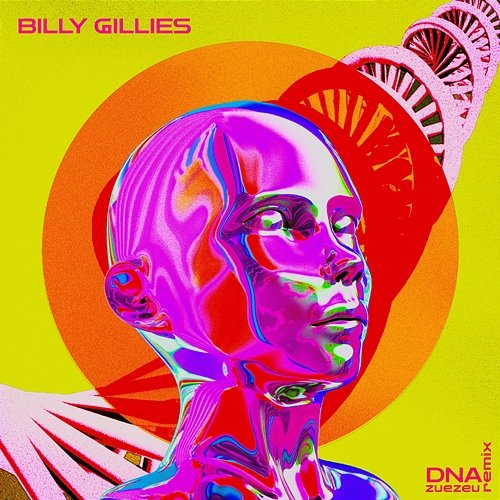 DNA (Loving You) Billy Gillies, ZUEZEU feat. Hannah Boleyn