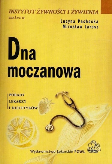 Dna moczanowa Pachocka Lucyna, Jarosz Mirosław
