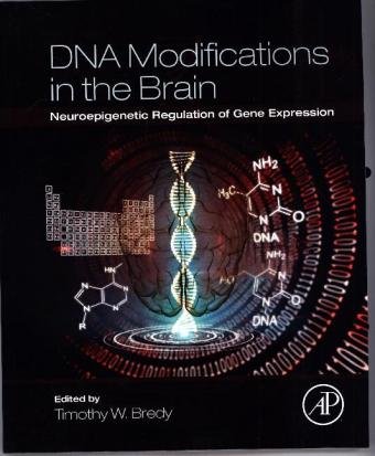 DNA Modifications in the Brain Elsevier Ltd. Oxford