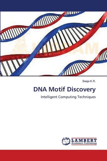 DNA Motif Discovery K.R. Seeja