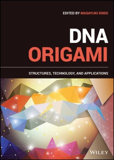 DNA Origami: Structures, Technology, and Applicati ons Gefion Landgraf