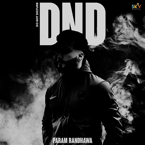 DND Param Randhawa