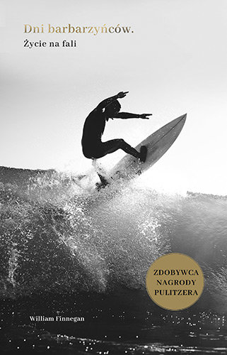 Dni barbarzyńców. Życie na fali Finnegan William