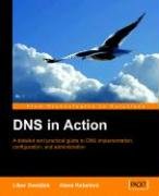 DNS in Action Dostalek L., Kabelova A., Dostlek L.