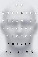 Do Androids Dream of Electric Sheep? Dick Philip K., Zelazny Roger