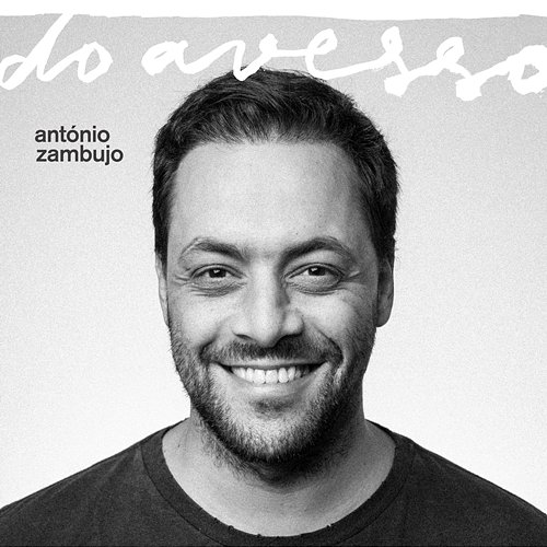 Do Avesso António Zambujo