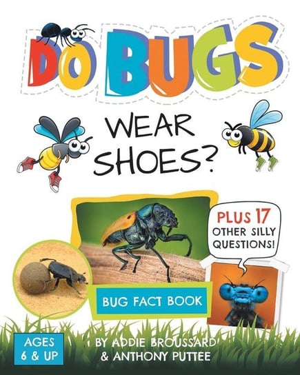 Do Bugs Wear Shoes? Broussard Addie