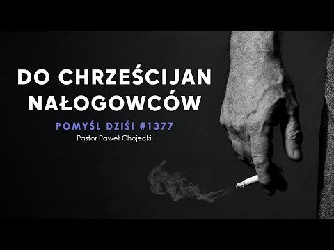 Do chrześcijan nałogowców #Pomyśldziś #1377 - Idź Pod Prąd Na Żywo - podcast - audiobook Opracowanie zbiorowe