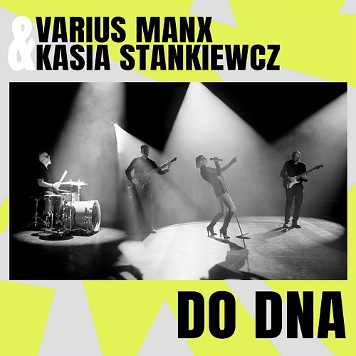 Do dna Varius Manx, Kasia Stankiewicz