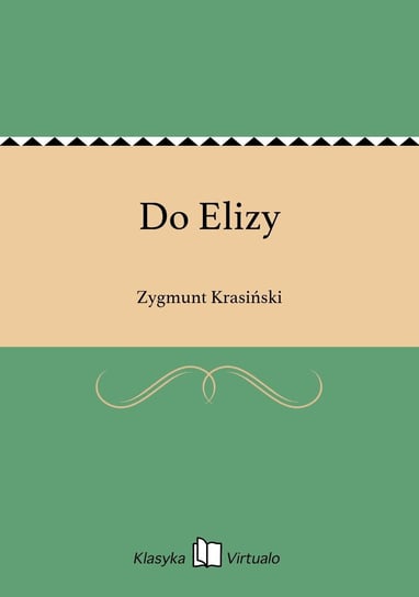 Do Elizy Krasiński Zygmunt