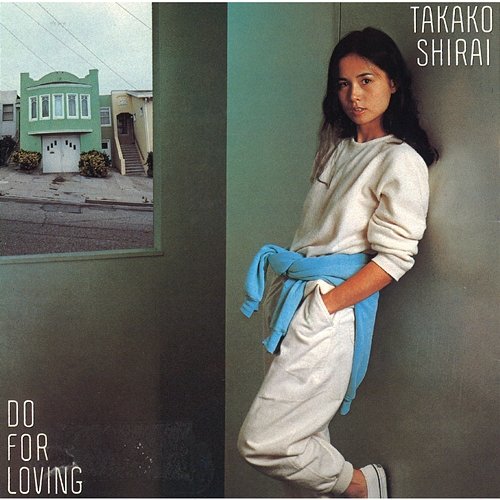 Do For Loving Takako Shirai