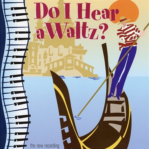 Do I Hear A Waltz? Richard Rodgers, Stephen Sondheim
