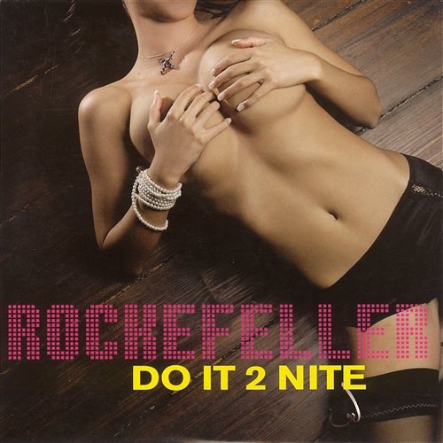 Do It 2 Nite Rockeffeller